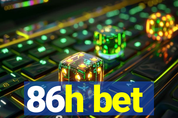 86h bet